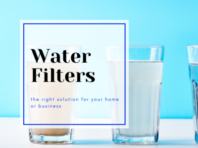 Water Filters: How to Choose the Right Solution for Your Home or Business